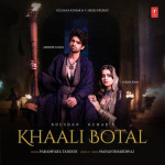 Khaali Botal - Manan Bhardwaj mp3 songs mp3